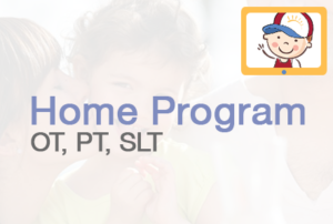 Home Program (OT, PT, SLT)